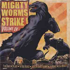 Various - Mighty Worms Strike! Volume IV flac download