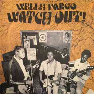 Wells Fargo  - Watch Out! flac download