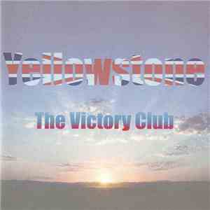 Yellowstone  - The Victory Club flac download
