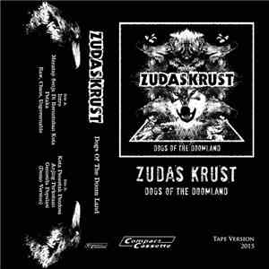 Zudas Krust - Dogs Of The Doomland flac download