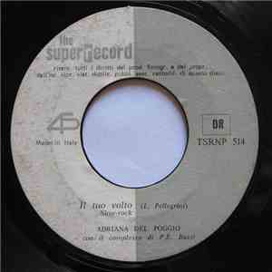 Adriana del Poggio / Piero Ferretti - Il Tuo Volto / El Deguello flac download