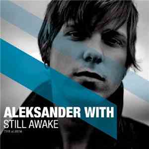 Aleksander With - Still Awake - The Album flac download