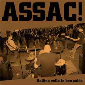 Assac! - Gallina Vella Fa Bon Caldo flac download