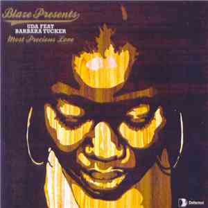 Blaze Presents UDA Feat Barbara Tucker - Most Precious Love flac download
