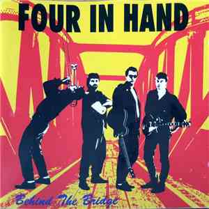 Four In Hand - Behind The Bridge flac download