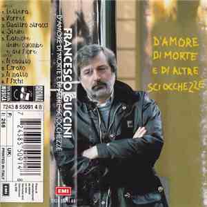 Francesco Guccini - D'amore Di Morte E Di Altre Sciocchezze flac download