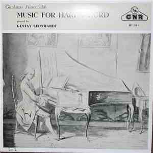 Girolamo Frescobaldi, Gustav Leonhardt - Music For Harpsichord flac download
