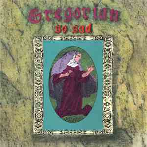 Gregorian  - So Sad flac download