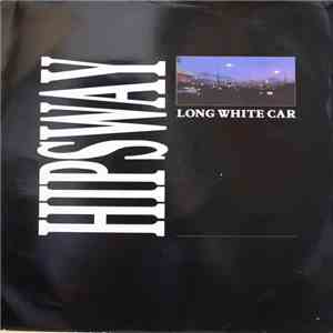 Hipsway - Long White Car flac download
