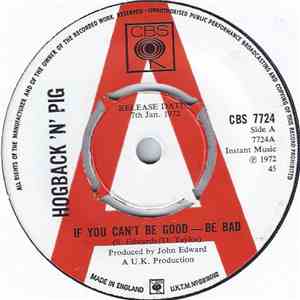 Hogback 'n' Pig - If You Can't Be Good - Be Bad flac download