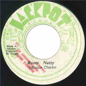 Johnnie Clarke - Roots Natty flac download
