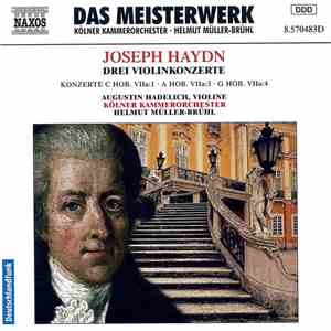 Joseph Haydn, Augustin Hadelich, Kölner Kammerorchester, Helmut Müller-Brühl - Drei Violinkonzerte flac download