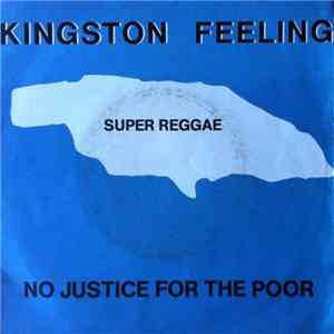 Kingston Feeling - No Justice For The Poor / Blood Eyes flac download