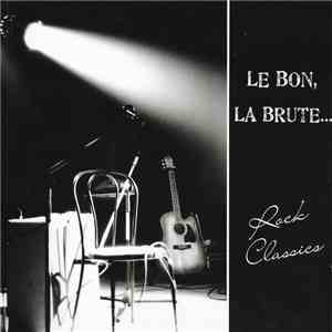 Le Bon, La Brute... - Rock Classics flac download