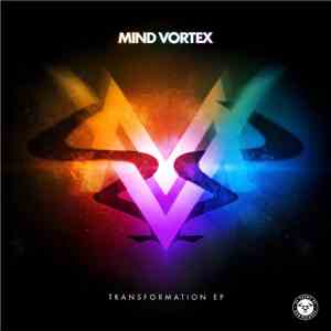 Mind Vortex - Transformation EP flac download