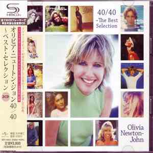 Olivia Newton-John = オリビア・ニュートン・ジョン - 40/40 ~The Best Selection = 40/40 ～ベスト・セレクション flac download