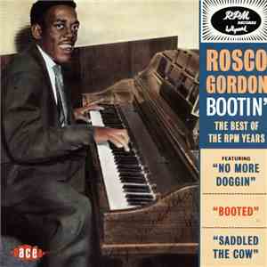 Rosco Gordon - Bootin' (The Best Of RPM Years) flac download