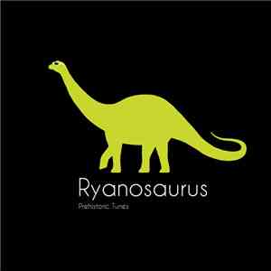 Ryanosaurus - Prehistoric Tunes flac download