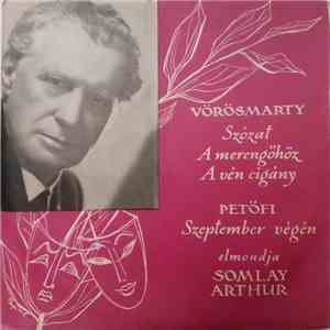 Somlay Arthur - Vörösmarty (Szózat, A Merengőhöz, A Vén Cigány) / Petőfi (Szeptember Végén) flac download