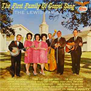 The Lewis Family - The First Family Of Gospel Song flac download