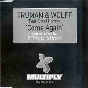 Truman & Wolff Feat. Steel Horses - Come Again flac download