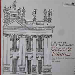 Victoria & Palestrina - Choeur Du Prieure Des Carmelites, Londres, John McCarthy - Maitres De La Renaissance flac download