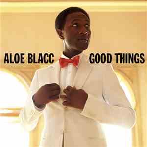 Aloe Blacc - Good Things flac download