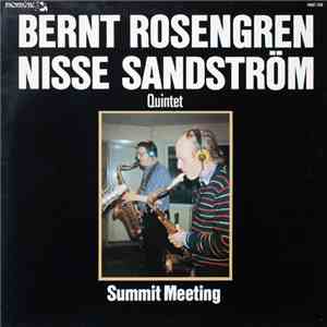 Bernt Rosengren, Nisse Sandström - ...Quintet: Summit Meeting flac download