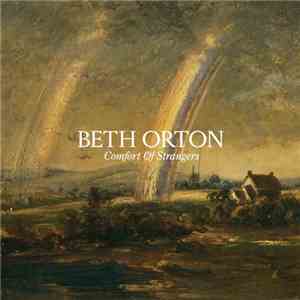 Beth Orton - Comfort Of Strangers flac download