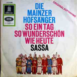 Die Mainzer Hofsänger - So Ein Tag So Wunderschön Wie Heute / Sassa flac download