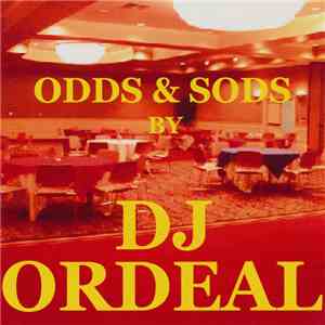 DJ Ordeal - Odds & Sods flac download