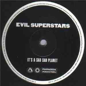 Evil Superstars - It's A Sad Sad Planet flac download
