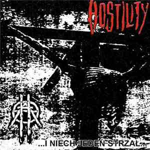 Hostility  - ...I Niech Jeden Strzał... flac download