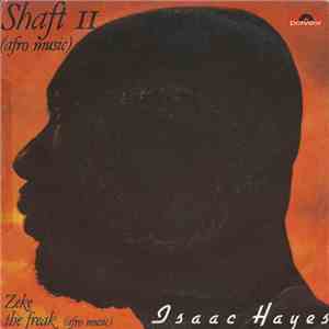 Isaac Hayes - Shaft II / Zeke The Freak flac download