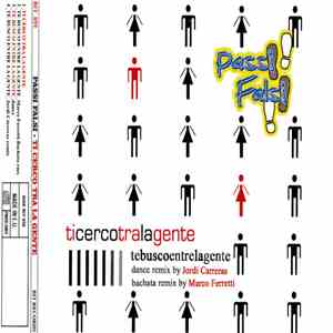 Passi Falsi - Ti Cerco Tra La Gente flac download
