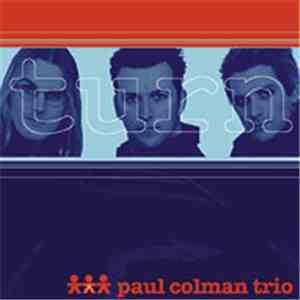 Paul Colman Trio - Turn flac download