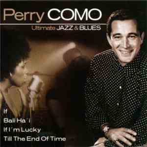 Perry Como - Ultimate Jazz & Blues FLAC download