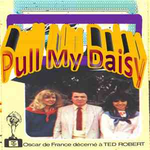 Pull My Daisy  - Oscar De France Décerné A Ted Robert flac download