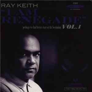 Ray Keith - I Am Renegade flac download