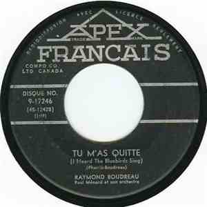 Raymond Boudreau - Tu M'As Quitté / Le Cowboy Gaspésien flac download