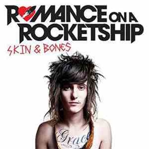 Romance On A Rocketship - Skin & Bones flac download