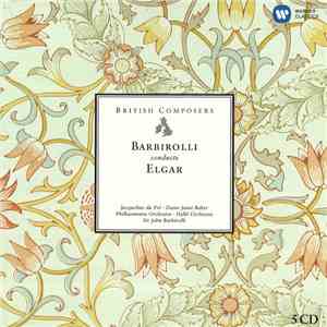 Sir Edward Elgar / Sir John Barbirolli - Barbirolli conducts Elgar flac download