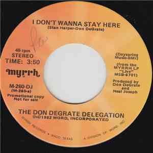 The Don DeGrate Delegation - I Don't Wanna Stay Here flac download