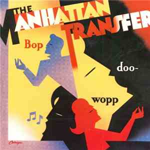 The Manhattan Transfer - Bop Doo-Wopp flac download