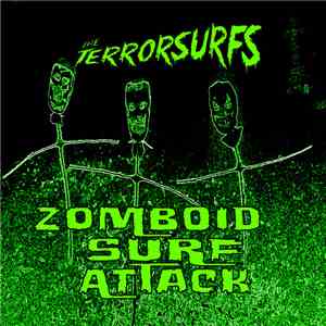 The Terrorsurfs - Zomboid Surf Attack flac download