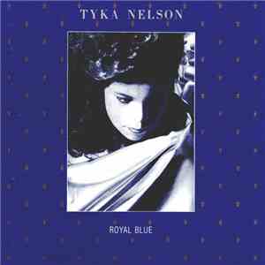 Tyka Nelson - Royal Blue flac download