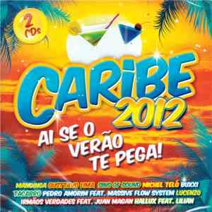 Various - Caribe 2012: Ai Se O Verão Te Pega! flac download