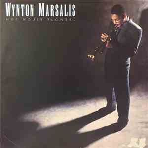 Wynton Marsalis - Hot House Flowers flac download