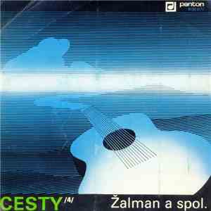 Žalman A Spol. - Cesty /4/ flac download