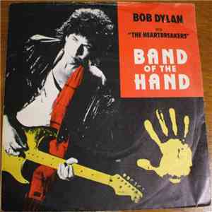 Bob Dylan With The Heartbreakers - Band Of The Hand flac download